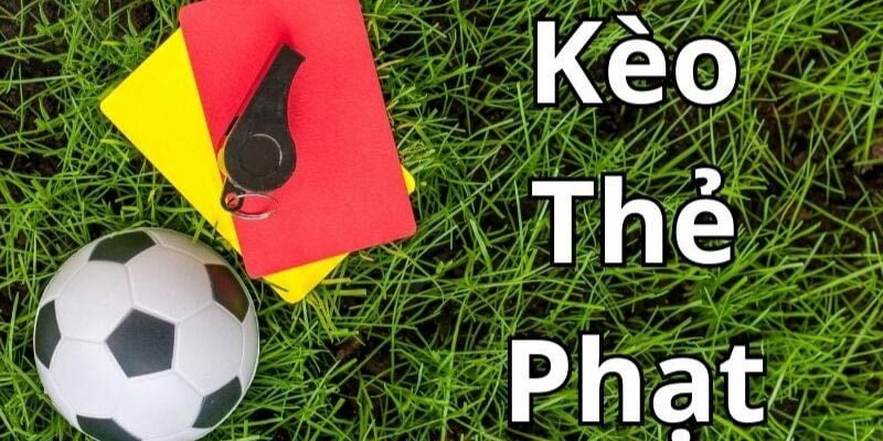 Kèo Thẻ Phạt cf68